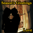 Season's Greetings And Love To You!