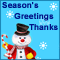 Season's Greeting Thanks...