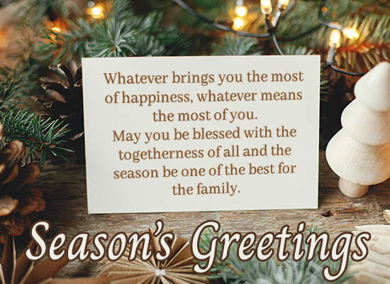 Season’s Greetings For You & Family.