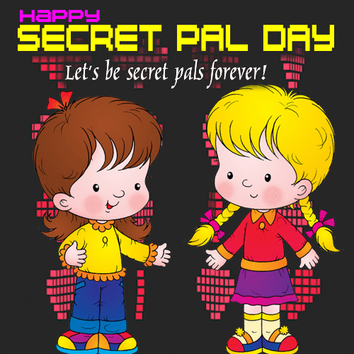 Let’s Be Secret Pals Forever!