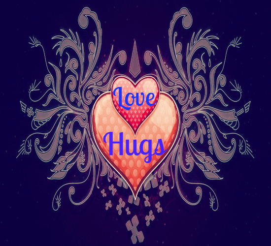 Love And Hugs Are Always For You!