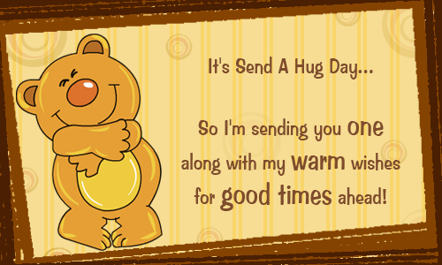 A Hug For Good Times...