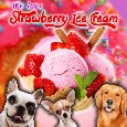 We Love Strawberry Ice Cream.