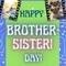 Bro-Sis Love - Sibling Day Ecard.