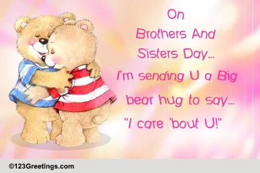 A Big Bear Hug... Free Brothers & Sisters Day eCards, Greeting Cards ...