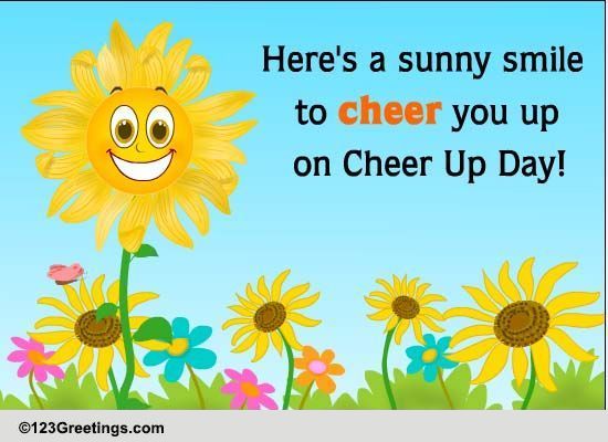 A Sunny Smile... Free Cheer Up Day eCards, Greeting Cards | 123 Greetings