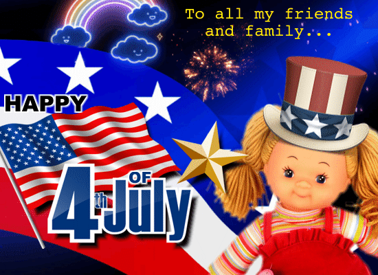 Happy 4th Of July To My Friends...
