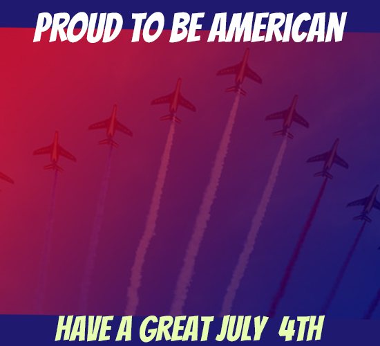 Proud To Be American , July 4th