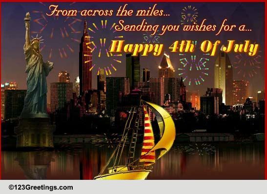 A 4th Of July Wish Across The Miles.