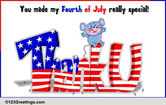 Thanks For Making July 4th Special.
