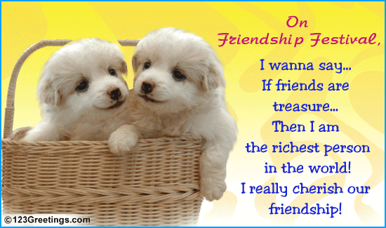 If Friends Are Treasure...