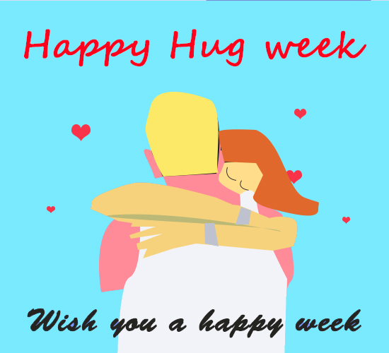 Happy Hug Week, Love...