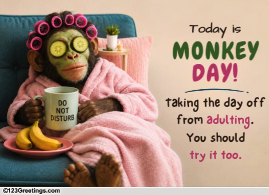 Monkey Day Mood.