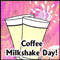 A Cool Coffee Milkshake Day...