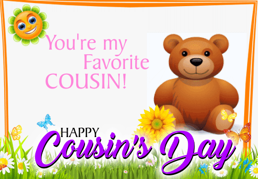 My Favorite Cousin’s Day...