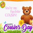 My Favorite Cousin’s Day...