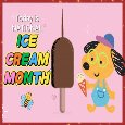 Today Is Ice Cream Month.