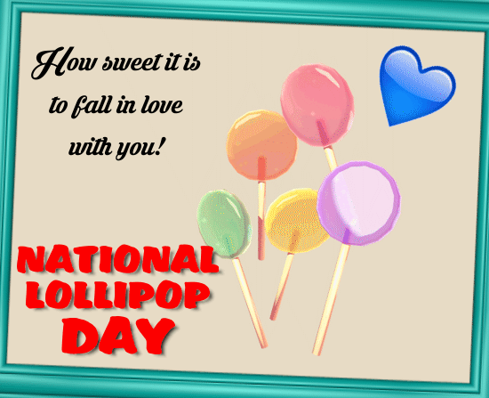 A Nice Lollipop Day Card For You.