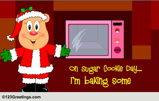 Sugar Cookie Day Wishes For Dear One!