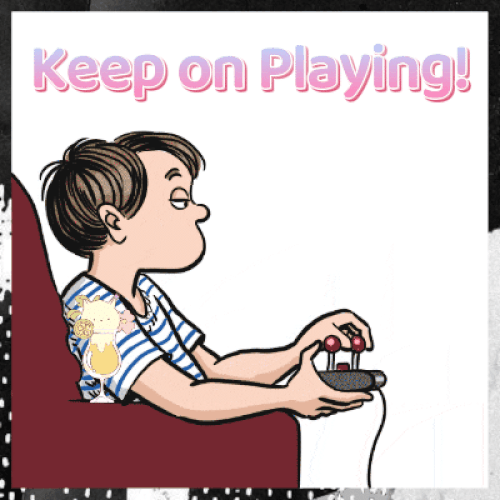 Keep On Playing!