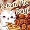 Pecan Pie Day- Nuttiness And...