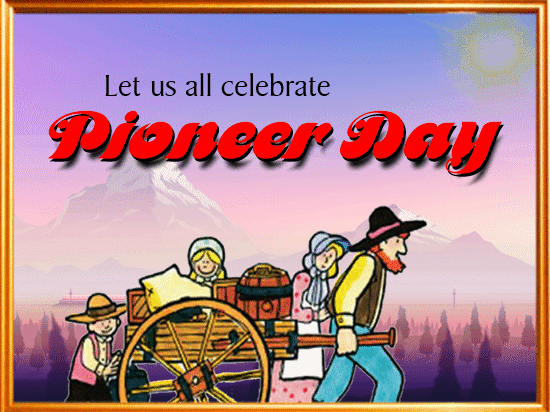 A Pioneer Day Celebration Card For You.