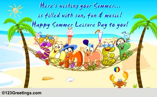 Send Fun Summer Leisure Day Wishes!