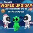 Celebrate And Do The Alien Dance.