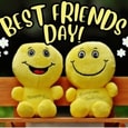 It’s Our Day Best Friend...
