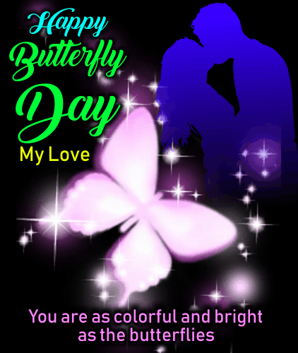 A Butterfly Day Card For Your Love.
