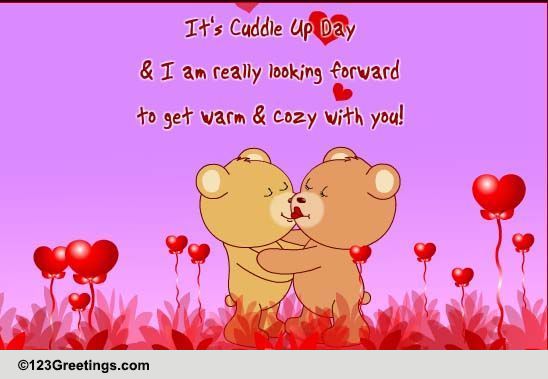 Warm And Cozy Cuddles! Free Cuddle Up Day eCards, Greeting Cards | 123 ...