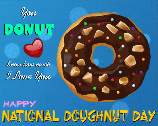 You Donut Know How Much I Love You!!