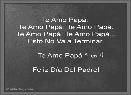 Te Amo Papá!