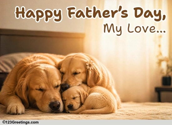 Happy Fathers Day Wish For Your Love