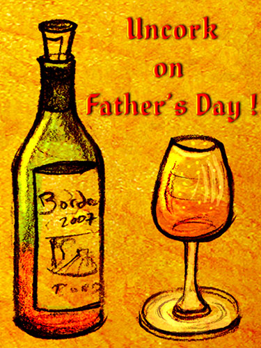 Uncork On Father’s Day!