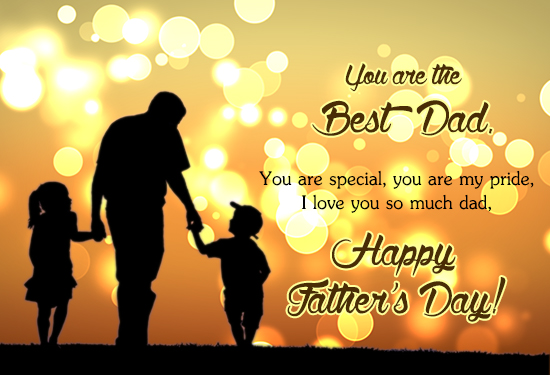 You Are My Pride Dad. Free Happy Father's Day eCards, Greeting Cards ...