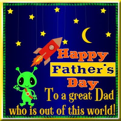 Download Dad, You Are Out Of This World! Free Happy Father's Day ...