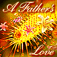 A Father's Love... On Father's Day!