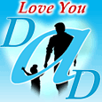 I Love You Dad!