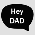 Hey Dad!