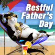 Happy & Restful Father’s Day!