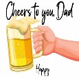 Cheers To You Dad!
