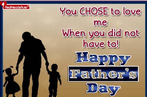 You Chose To Love Me, Stepfather! Free Special Dad eCards | 123 Greetings