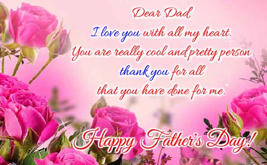 Dad I Love You With All My Heart! Free Thank You eCards, Greeting Cards ...