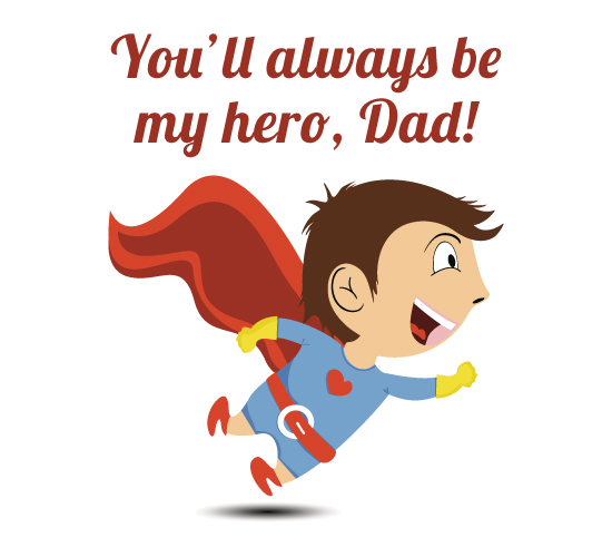 Superhero Dad! Free From Father's Son eCards, Greeting Cards | 123 ...