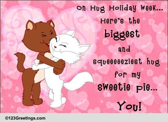 Warm Hugs For Your Sweetheart!