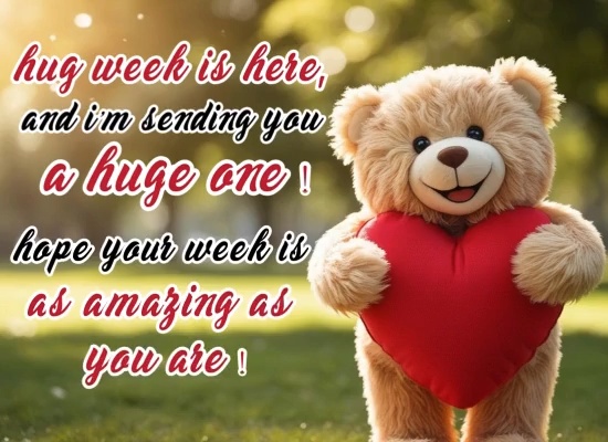 Send Huge Hugs This Week
