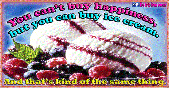Ice Cream Makes You Happy...