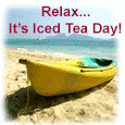 Relax On Iced Tea Day.