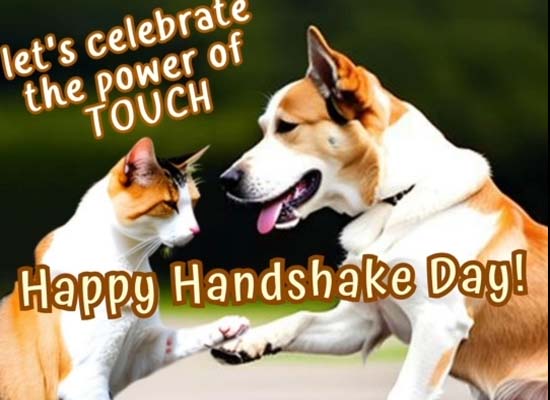 The Power Of Touch: Handshake Day. Free National Handshake Day eCards ...